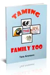 Taming the Family Zoo E-book. Got kids? Do they want a pet? Of course they do. They're kids. Here's what you need to know before you say yes to a pet.
